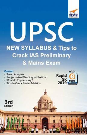 UPSC New Syllabus & Tips to Crack IAS Preliminary and Mains Exam with Rapid GK 2019 3rd Edition