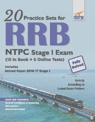 20 Practice Sets for RRB NTPC Stage I Exam (15 in Book + 5 Online Tests)