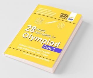 28 Mock Test Series for Olympiads Class 1 Science Mathematics English Logical Reasoning GK & Cyber 2nd Edition