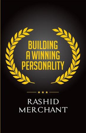 BUILDING A WINNING PERSONALITY