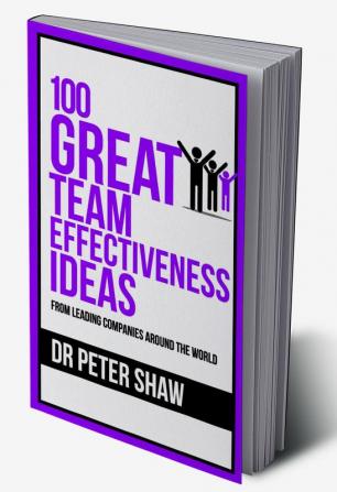 100 Great Team Effectiveness Ideas