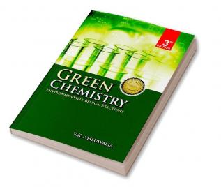 Green Chemistry :Environmentally Benign Reactions 3/E