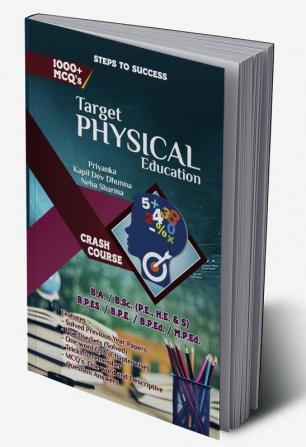 Target Physical Education (Entrance book for B.A. / B.SC. / B.P.Ed. / M.P.Ed. / B.P.ES. / B.P.E.)