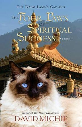 The Dalai Lama's Cat and the Four Paws of Spiritual Success A Novel