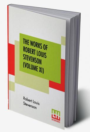 The Works Of Robert Louis Stevenson (Volume XI)