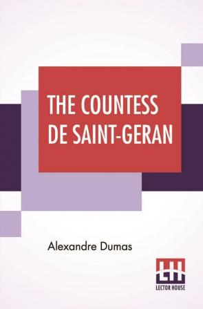 The Countess De Saint-Geran