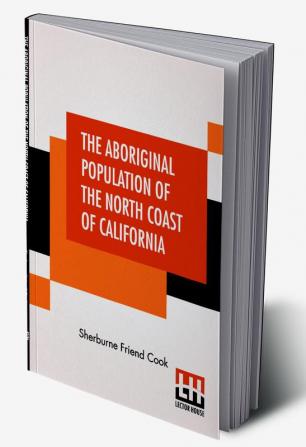 The Aboriginal Population Of The North Coast Of California