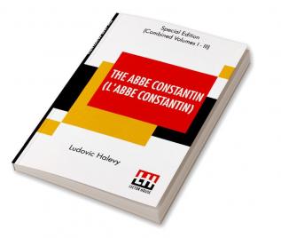 The Abbe Constantin (L'Abbe Constantin) Complete Volume