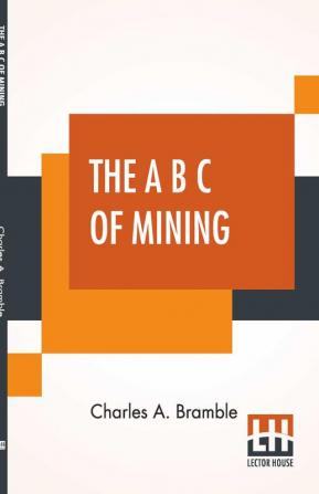 The A B C Of Mining