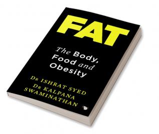 Fat: The Body Food and Obesity