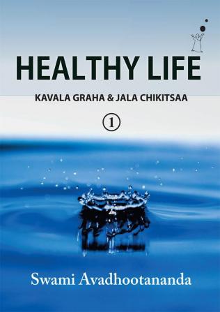 HEALTHY LIFE KAVALA GRAHA & JALA CHIKITSAA