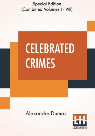 Celebrated Crimes (Complete)