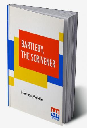 Bartleby The Scrivener