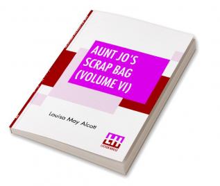 Aunt Jo's Scrap Bag (Volume VI)