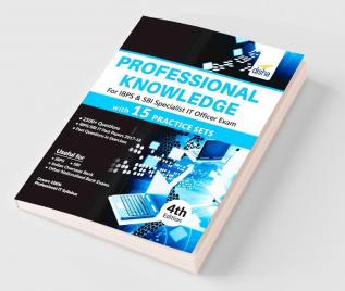 Professional Knowledge for IBPS & SBI Specialist IT Officer Exam with 15 Practice Sets 4th Edition