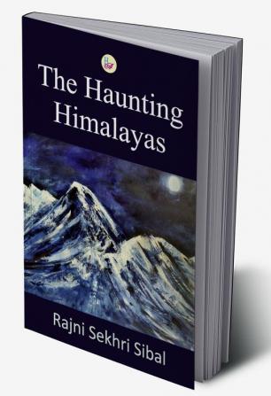 The Haunting Himalayas