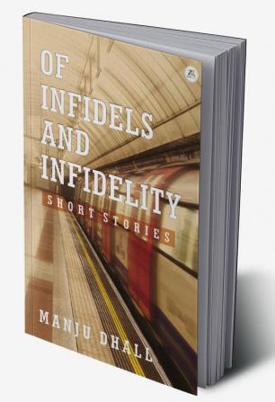 Of Infidels and Infidelity