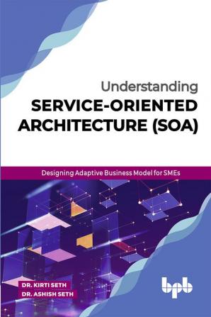 Understanding Service-Oriented Architecture