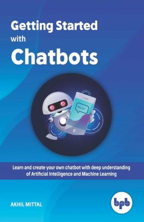 Getting Started with Chatbots