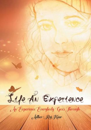 Life An Experience