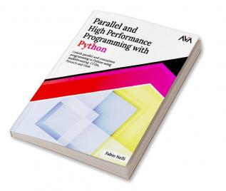 Parallel and High Performance Programming with Python