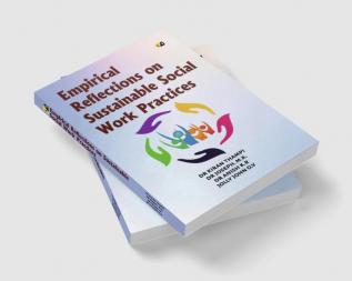 Empirical Reflections on Sustainable Social Work Practices