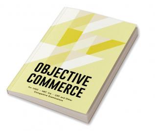 Objective Commerce For Civil Services Examination UGC NET and Other Competitive Examinations