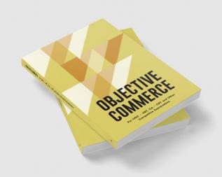 Objective Commerce For Civil Services Examination UGC NET and Other Competitive Examinations