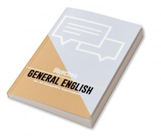 OBJECTIVE GENERAL ENGLISH For All Competitive Examinations