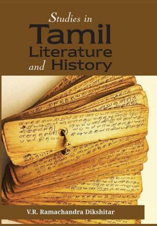 STUDIES IN TAMIL LITERATURE AND HISTORY