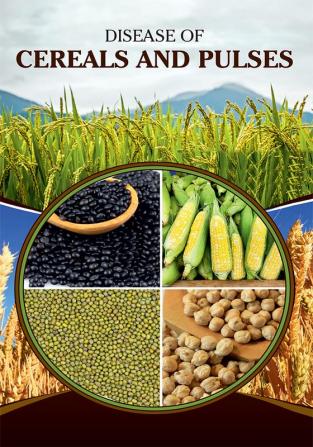 DISEASE OF CEREALS AND PULSES