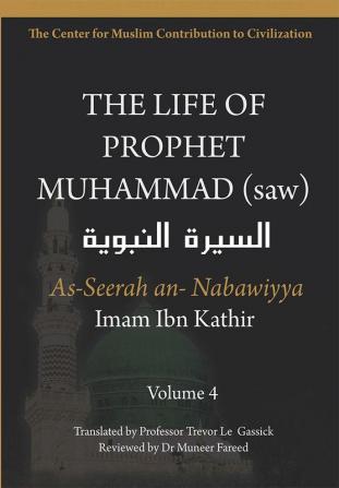 The Life of Prophet Muhammad (saw) - Volume 4