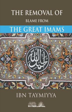 The Removal of blame from the Great Imams