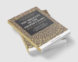 The Miracles of the Prophet (saw) - Book of evidences