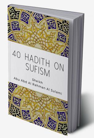 40 Hadith on Sufism