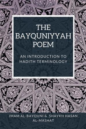 The Bayquniyyah Poem - An introduction to Hadith terminology