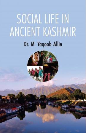 SOCIAL LIFE IN ANCIENT KASHMIR