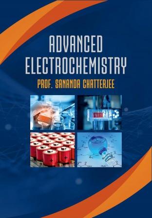 ADVANCED ELECTROCHEMISTRY