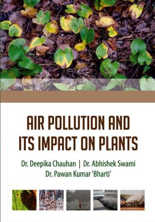 AIR POLLUTION AND ITS IMPACT ON PLANTS