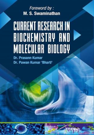 Current Research In Biochemistry And Molecular Biology