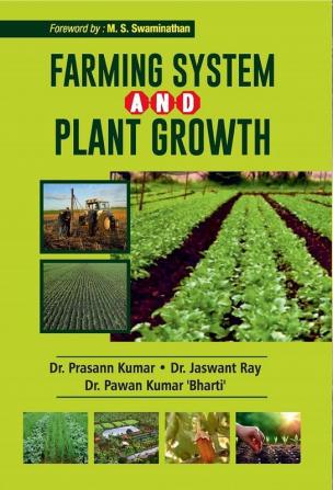 FARMING SYSTEM AND PLANT GROWTH