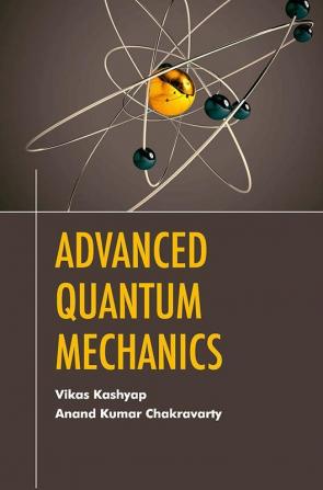 Advanced Quantum Mechanics