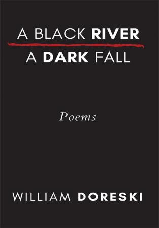 A Black River A Dark Fall