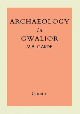 Archaeology in Gwalior