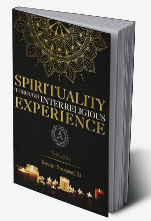 Spirituality through Interreligious Experience