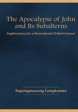 The Apocalypse of John and Its Subalterns