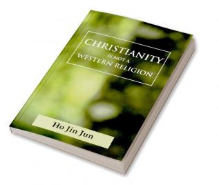 Christianity is not a Western Religion