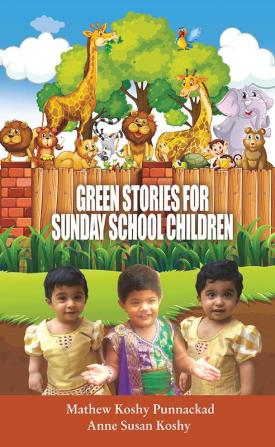 Green stories for Sunday School Children