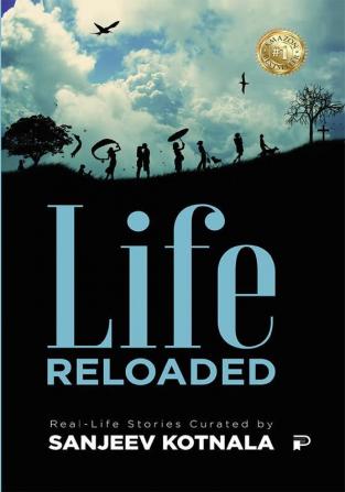 Life Reloaded