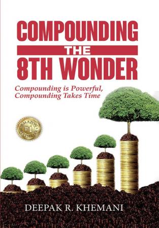 Compounding: The 8th Wonder